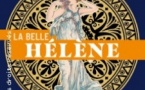 La Belle Hélène - Opéra Bouffe de Jacques Offenbach