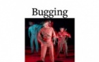 Bugging |  Etienne Rochefort