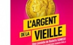 L'Argent de la Vieille - Théâtre Libre, Paris