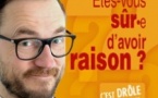 Etes-vous Sûr d'Avoir Raison? Gilles Vervisch - Théâtre de la Contrescarpe