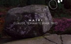 Claude Tchamitchian Trio : Naïri