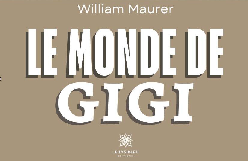 Le Monde de Gigi de William Maurer